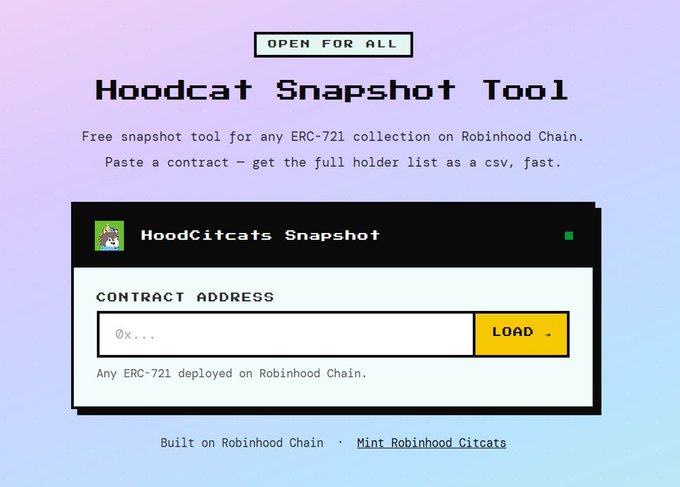 A web interface for the "Hoodcat Snapshot Tool" with the tag "OPEN FOR ALL," offering a free snapshot tool for any ERC-721 collection on Robinhood Chain where users can paste a contract address and load the full holder list as a CSV, with a link to "Mint Robinhood Citcats" at the bottom.