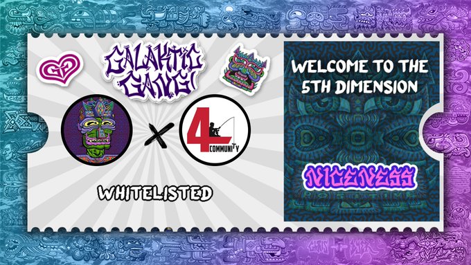 The image is a promotional graphic announcing a collaboration between Galaktic Gang NFT and 4COMMUNITY, featuring a "Whitelisted" ticket design with the text "Welcome to the 5th Dimension" and the word "MINTED," aligning with the post's announcement of their gamified NFT experience involving minting and Chris Dyer art.