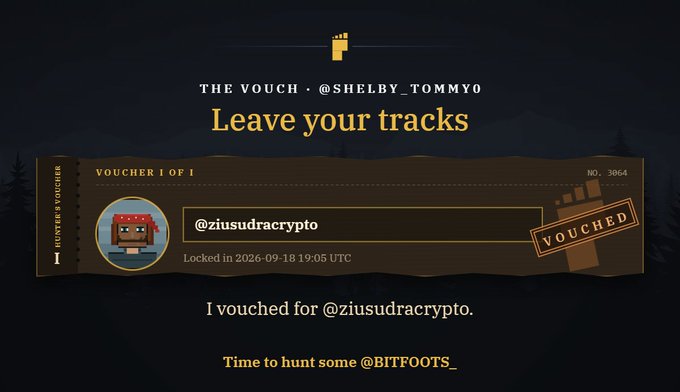 A digital voucher titled 'THE VOUCH · @SHELBY_TOMMYO' reading 'Leave your tracks,' showing that user '@ziusudracrypto' was vouched for on 2026-09-18, with text 'Time to hunt some @BITFOOTS_'.