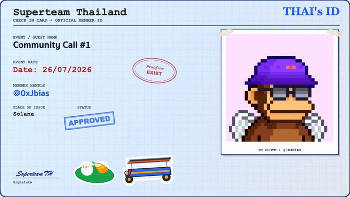 A 'Superteam Thailand' official member ID card for 'Community Call #1' dated 26/07/2026 features a pixel art monkey photo and an 'APPROVED' stamp.
