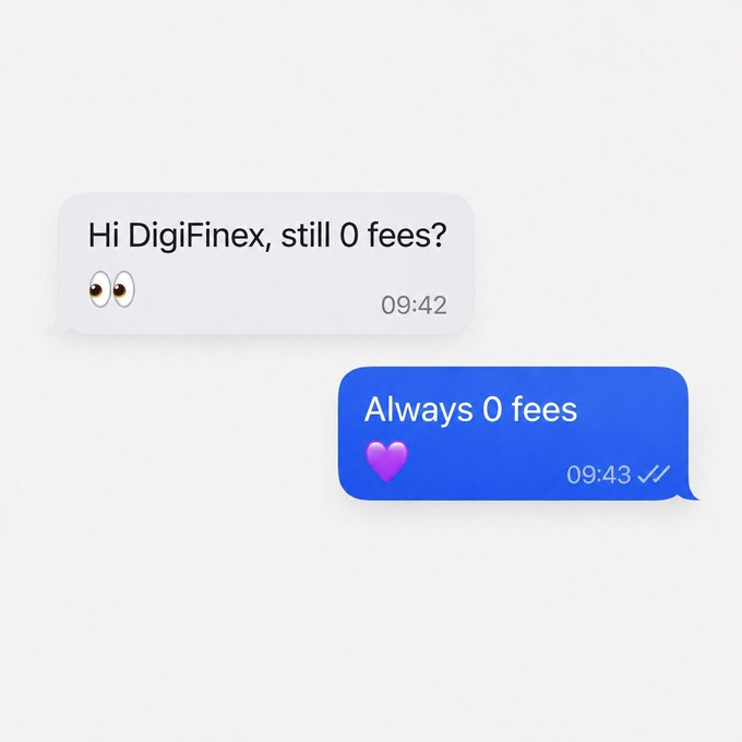 A text message exchange shows a user asking 'Hi DigiFinex, still 0 fees?' at 09:42, to which DigiFinex replies 'Always 0 fees' with a purple heart at 09:43.