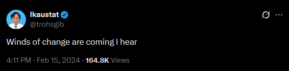 A tweet from Ikaustat (@trohsgjb) posted on February 15, 2024, at 4:11 PM reads "Winds of change are coming I hear," accumulating 164.8K views—aligning with the accompanying post's optimistic outlook on imminent XRP price gains.