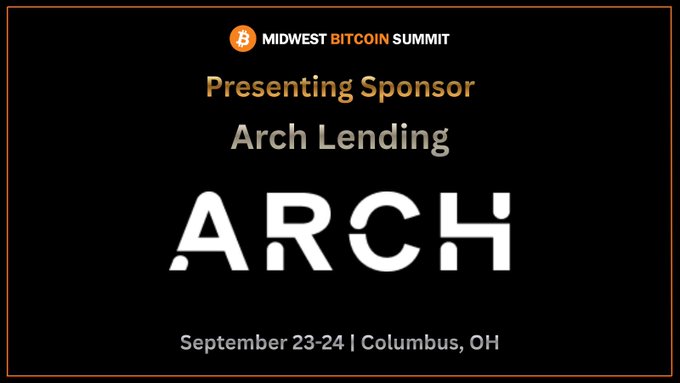 A promotional graphic announcing Arch Lending as the presenting sponsor of the Midwest Bitcoin Summit, held September 23-24 in Columbus, OH.