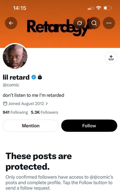 A Twitter/X profile screenshot for 'lil retard' (@comic) with the bio 'don't listen to me I'm retarded', showing 5.3K followers.