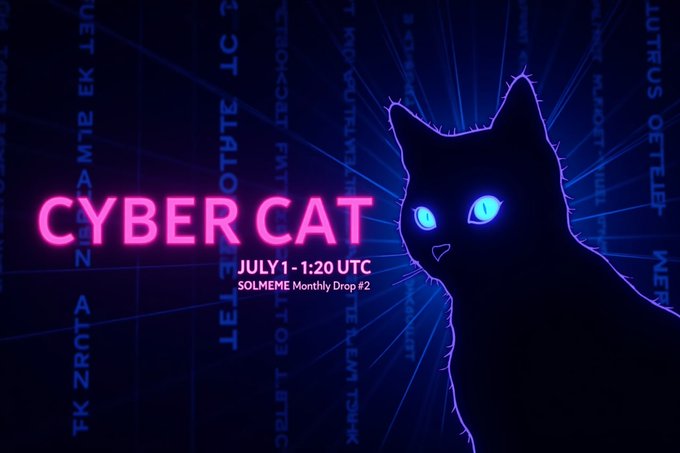 The image shows a glowing neon pink "CYBER CAT" announcement with a blue-eyed black cat silhouette against a digital code backdrop, promoting a SOLMEME Monthly Drop #2 on July 1 at 12:00 UTC. The cyberpunk aesthetic with matrix-style code in the background visually reinforces the cybersecurity theme mentioned in the post about unpatched vulnerabilities, while the date and event details in the image match the post's call to action for the July 1 launch.