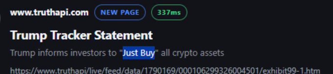 The image shows a "Trump Tracker Statement" from truthapi.com with a response time of 337ms, featuring the highlighted quote "Just Buy" in the context of Trump informing investors to purchase all crypto assets. This relates to the post's point that Trump explicitly advised buying crypto, which directly preceded the market pump referenced by the user.
