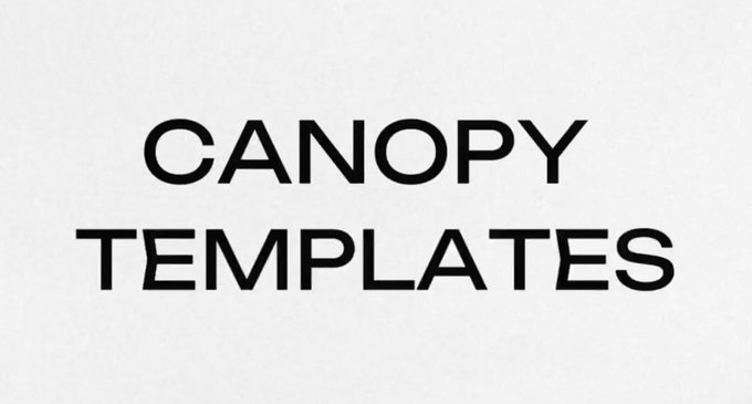 The image displays the text "CANOPY TEMPLATES" in bold black capital letters on a white background, directly referencing the key concept from the post about Canopy Network's language-specific templates that give builders flexibility in their development approach.