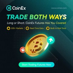 A CoinEx advertisement promotes 'TRADE BOTH WAYS' futures trading with benefits including 220+ markets, real-time data, and built-in risk tools, featuring a golden Bitcoin coin graphic.