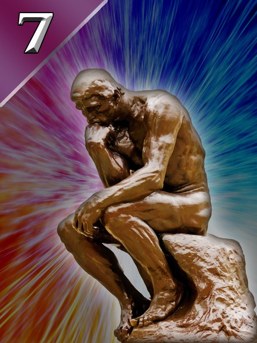 A bronze statue of Rodin's 'The Thinker' sits against a colorful radial burst background, with a large number '7' in the upper left corner.