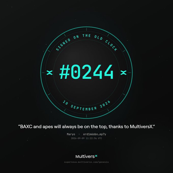 A circular teal digital badge labeled '#0244' with text 'SIGNED ON THE OLD CLOCK' and '10 SEPTEMBER 2026', displaying the quote 'BAXC and apes will always be on the top, thanks to MultiversX.' credited to Maryo with a MultiversX branding.