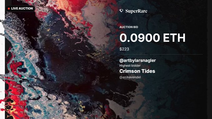 A SuperRare live auction screenshot displays a bid of 0.0900 ETH ($223) by @artbylarsnagler for an artwork titled 'Crimson Tides' by @antkavendel, featuring abstract red and dark fluid imagery.