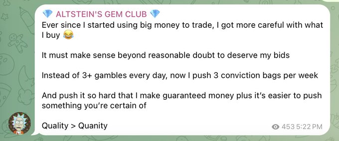 The image is a Telegram message from "ALTSTEIN'S GEM CLUB" at 5:22 PM with 453 views, advocating a shift from frequent 3+ daily trades to 3 high-conviction "bags" per week, emphasizing "Quality > Quanity." It complements the post about sharing only 4 successful trades that week ($DELTA up 5x, $Dealer 4x, $FRONG 2x, $wire 2x), reinforcing the club's "quality over quantity" philosophy.