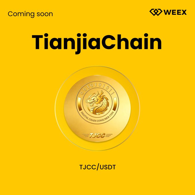 The image features a gold coin with a dragon design, which is displayed against a yellow background. The text "TianjiaChain" is written above the coin, indicating that this is an advertisement for a cryptocurrency called Tianjia Chain. The image also includes a link to the website "weex.com/events/welcome", suggesting that there might be more information or updates about the cryptocurrency on this platform.