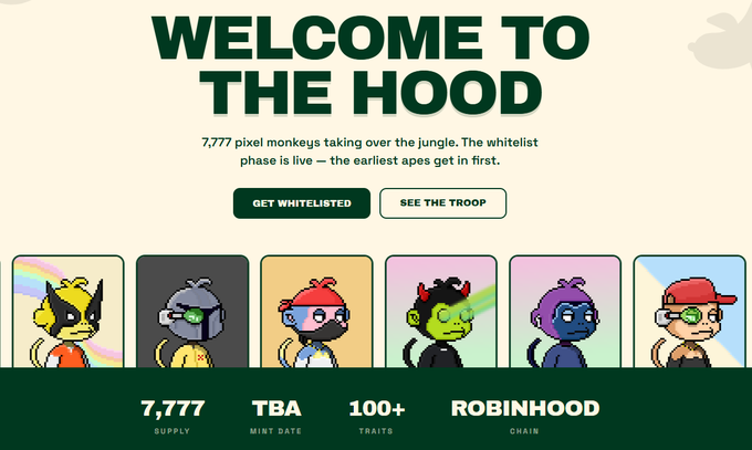 NFT project landing page titled 'WELCOME TO THE HOOD' featuring 7,777 pixel monkey characters, with buttons 'GET WHITELISTED' and 'SEE THE TROOP', and stats including supply, mint date, traits, and 'ROBINHOOD CHAIN'.