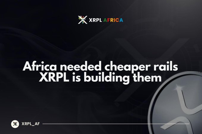 A dark promotional graphic for XRPL Africa featuring the tagline 'Africa needed cheaper rails, XRPL is building them' with the XRPLAFRICA logo and handle @XRPL_AF.