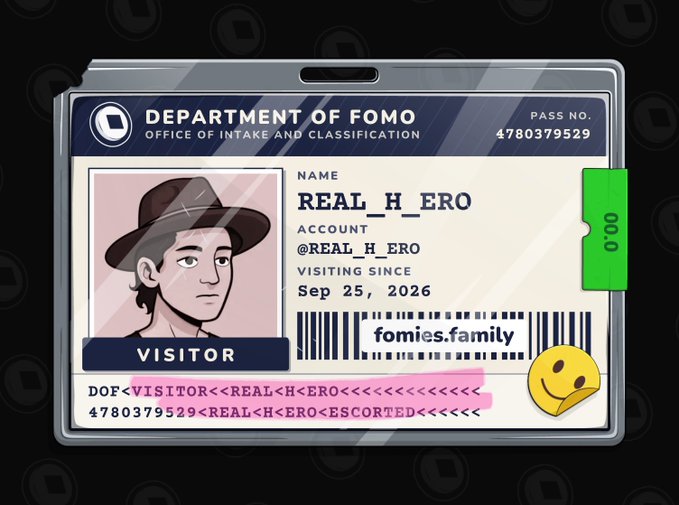 An ID card graphic labeled "DEPARTMENT OF FOMO - OFFICE OF INTAKE AND CLASSIFICATION" for visitor "REAL_H_ERO", issued by "fomies.family", with a cartoon avatar of a man in a hat.