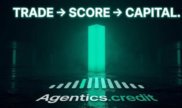 A promotional graphic with the text 'TRADE → SCORE → CAPITAL.' featuring a glowing teal pillar in a dark space, with the website 'Agentics.credit' displayed below.