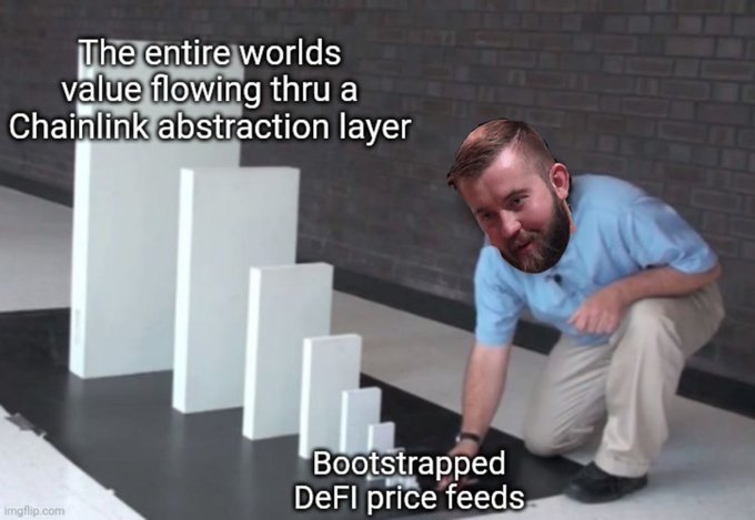 A meme image of a man crouching beside descending blocks is captioned “The entire worlds value flowing thru a Chainlink abstraction layer” and “Bootstrapped DeFi price feeds,” with an “imgflip.com” watermark.