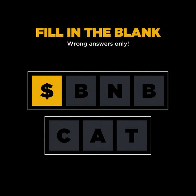 The image shows a “FILL IN THE BLANK — Wrong answers only!” puzzle with the missing ticker forming “$BNB” and the visible word “CAT,” creating the misspelled “$BNBCAT” referenced in the post to “Fix” it.
