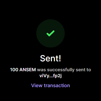 A confirmation screen displays "Sent!" indicating that 100 ANSEM tokens were successfully transferred to the wallet viVy…fp2j, with a "View transaction" button below. The image serves as visual evidence for the post's celebration about airdrop winners receiving $ANSEM tokens, helping boost the holder count toward 1 million.