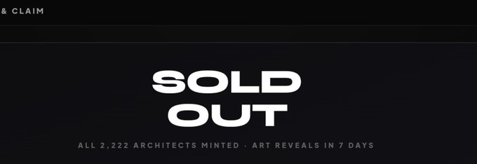 A dark promotional banner displaying 'SOLD OUT' in large white text, with the subtitle 'ALL 2,222 ARCHITECTS MINTED • ART REVEALS IN 7 DAYS' and a '& CLAIM' button in the upper left corner.