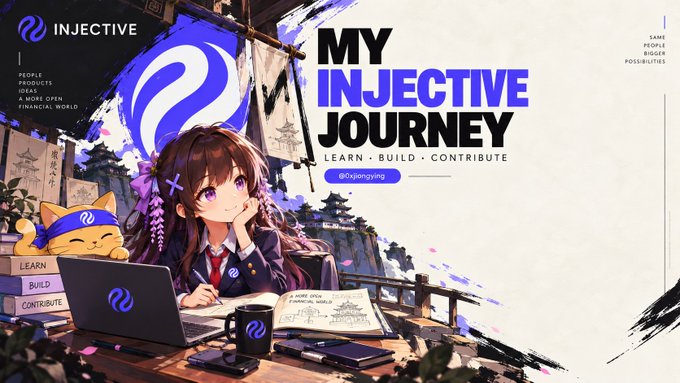 A promotional banner for 'INJECTIVE' with the text 'MY INJECTIVE JOURNEY' and 'LEARN - BUILD - CONTRIBUTE,' featuring anime-style artwork of a girl writing at a desk alongside a cat and laptop.
