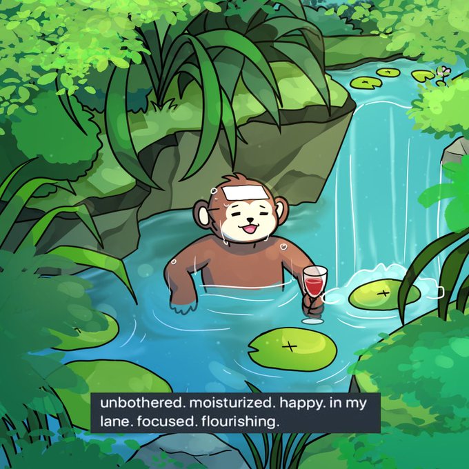 An illustration shows a cheerful monkey soaking in a lush jungle pond holding a wine glass, captioned "unbothered. moisturized. happy. in my lane. focused. flourishing."