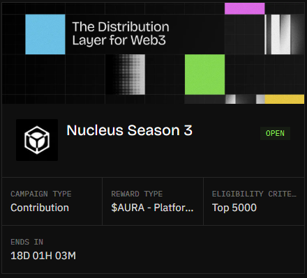 A Berachain campaign banner for "Nucleus Season 3" — "The Distribution Layer for Web3" — a Contribution campaign with $AURA rewards for the Top 5000, ending in 18D 01H 03M.