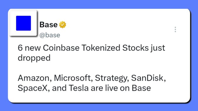 A screenshot of an X (Twitter) post from the verified "Base" account (@base) announcing that 6 new Coinbase Tokenized Stocks have launched on Base, listing Amazon, Microsoft, Strategy, SanDisk, SpaceX, and Tesla as the available assets.
