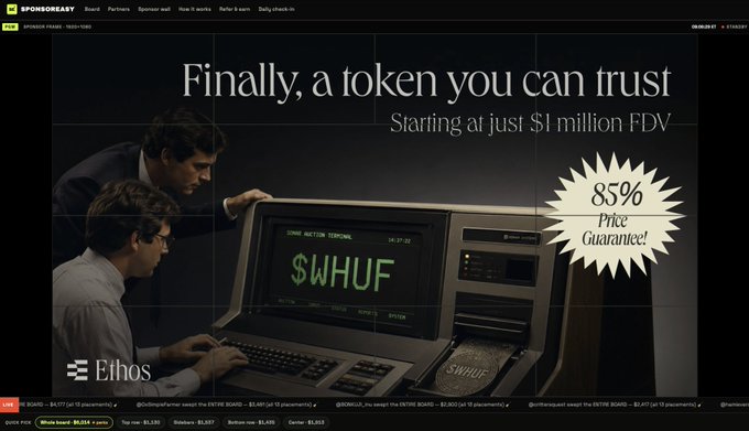 Promotional board image for token "$WHUF" on a "SponsorBoard" displayed during a live stream, featuring Ethos branding with the tagline "Finally, a token you can trust" starting at $1 million FDV, an "85% Price Guarantee" badge, and ticker details including a ticker for $4,042 placement at $8,058.