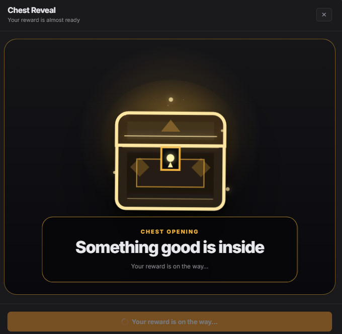 Dark-themed 'Chest Reveal' interface with a glowing golden treasure chest icon and text reading 'Chest Opening: Something good is inside - Your reward is on the way...'