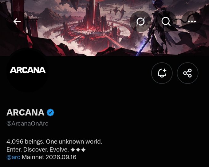 X profile page for 'ARCANA' (@ArcanaOnArc) featuring anime-style art, with the bio '4,096 beings. One unknown world. Enter. Discover. Evolve.' and a launch date of 2026.09.16.