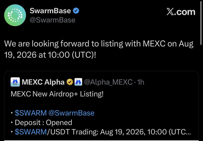SwarmBase announces an X post confirming the $SWARM listing on MEXC with an accompanying quoted tweet from MEXC Alpha detailing the airdrop+ campaign, listing date (Aug 19, 2026 at 10:00 UTC), and $SWARM/USDT trading pair.