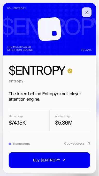 A mobile app page for the $ENTROPY token on the Solana blockchain, described as "The multiplayer attention engine," with a market cap of $74.15K and an all-time high of $5.36M.