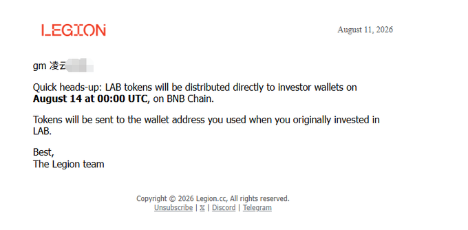 An email from Legion.cc dated August 11, 2026, notifying a recipient "凌云" (Lingyun) that LAB tokens will be distributed directly to investor wallets on August 14 at 00:00 UTC on BNB Chain, sent to the wallet address used during the original investment. The email confirms the first batch of LAB public sale token claims announced alongside the accompanying post.