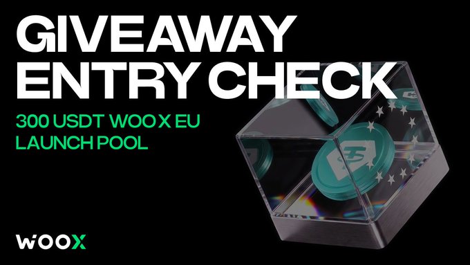 A promotional graphic announcing a 'GIVEAWAY ENTRY CHECK' for a '300 USDT WOOX EU LAUNCH POOL' by Woox, featuring a 3D glass cube with a logo inside.