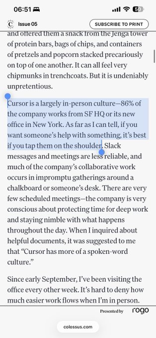 A screenshot of a Colossus newsletter article (Issue 05) about Cursor's work culture, highlighting that 86% of the company works in-person from SF HQ or its New York office, with most collaboration occurring through informal "chalkboard or someone's desk" interactions rather than scheduled meetings. The accompanying post critiques this portrayal as contradicting the company's broader messaging about its massive ecosystem, while noting that companies like Linear operate fully remotely.