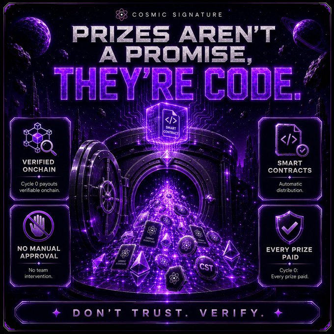 A purple and black 'Cosmic Signature' promotional graphic with the tagline 'PRIZES AREN'T A PROMISE, THEY'RE CODE' and features like 'VERIFIED ONCHAIN,' 'SMART CONTRACTS,' 'NO MANUAL APPROVAL,' and 'EVERY PRIZE PAID,' ending with 'DON'T TRUST. VERIFY.'
