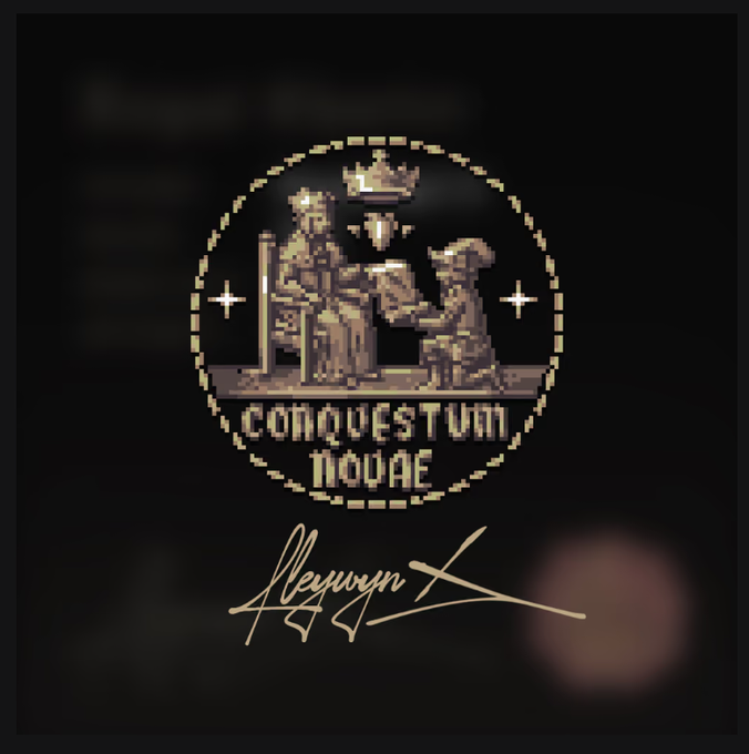 A pixel-art style emblem reads "CONQUESTUM NOVAE" depicting a seated king and a kneeling figure, with a signature reading "Reynna X" below.