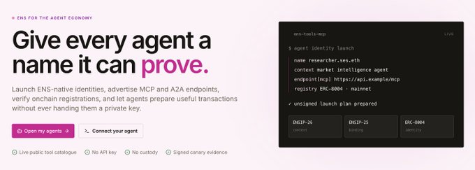 A promotional banner for ENS with the headline "Give every agent a name it can prove," advertising agent identity launches, alongside a code snippet for an unsigned launch plan.
