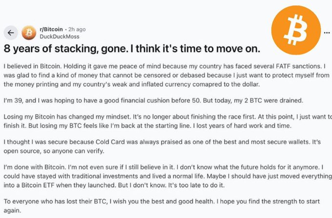A Reddit post from r/Bitcoin by user DuckDuckMoss titled "8 years of stacking, gone. I think it's time to move on," recounting the loss of 2 BTC from a Cold Card wallet.