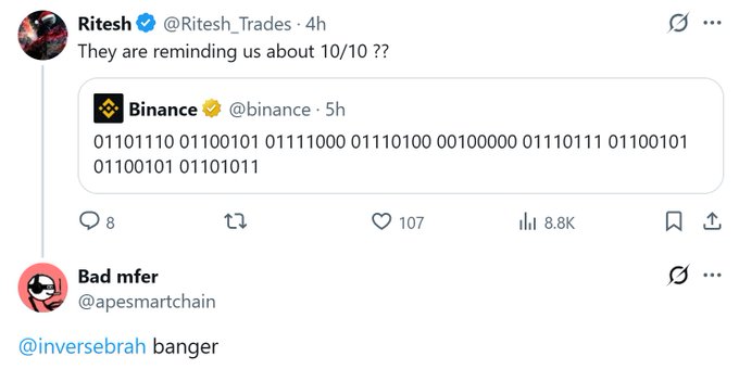 A Twitter/X post by @Ritesh_Trades asking 'They are reminding us about 10/10 ??' in response to a Binance tweet containing binary code '01101110 01100101 01111000 01110100 00100000 01110111 01100101 01100101 01101011'.