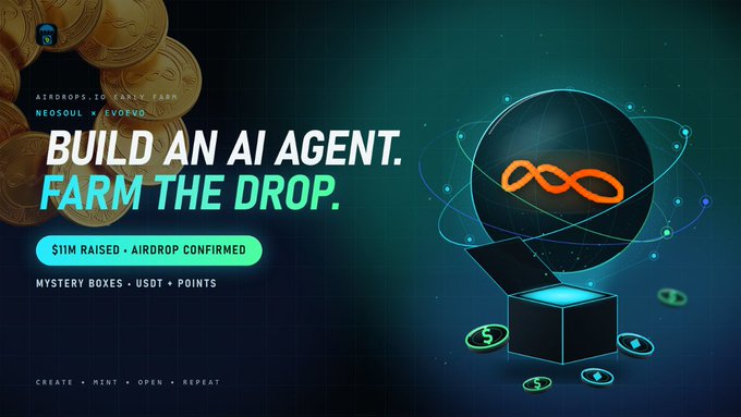 A promotional banner for AzaRops × EARLY FARM × NEOSOUL × EVEONE featuring "BUILD AN AI AGENT. FARM THE DROP." with text "$11M RAISED · AIRDROP CONFIRMED" and "MYSTERY BOXES · USDT · POINTS," visually supporting the post's announcement of NeoSoulAI's $11M raise and upcoming airdrop with mystery box rewards for early participants.