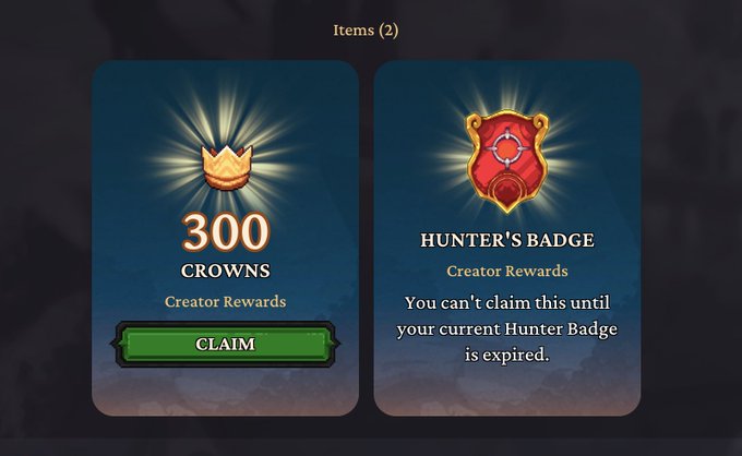 A digital rewards screen titled 'Items (2)' showing '300 CROWNS' with a green CLAIM button on the left and a 'HUNTER'S BADGE' on the right with the message 'You can't claim this until your current Hunter Badge is expired.'