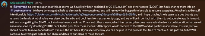 A Discord message from user 'AalluvMyth | Maya' discusses an exploit of 20 BTC ($1.4M) and other assets ($300K) on a platform, mentioning plans to remediate a bug and reach out to the attacker.