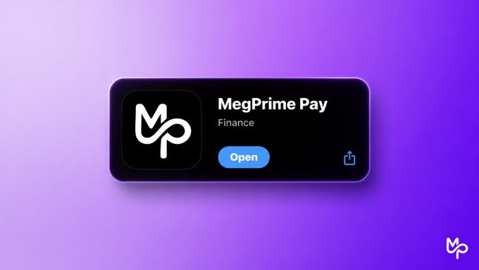 A sleek app card for "MegPrime Pay" (categorized under Finance) is displayed against a purple gradient background, featuring the app's stylized "MP" logo and a blue "Open" button—reflecting the post's announcement that MegPrimePay has officially launched on both the App Store and Google Play for everyday crypto payments.
