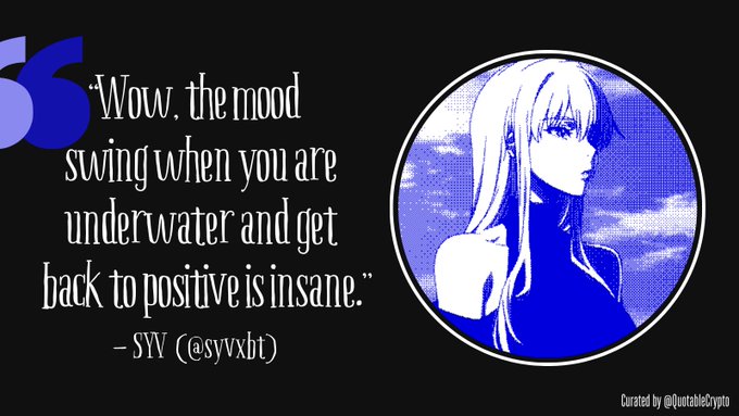 A graphic with a blue aesthetic features an anime-style girl in a circular frame alongside the quote: 'Wow, the mood swing when you are underwater and get back to positive is insane.' - SYV (@syvxbt).