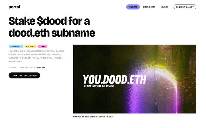 A screenshot of a "portal" featuring a post titled "Stake $dood for a dood.eth subname," which proposes a registration system allowing doodle holders to stake $DOOD tokens to reserve subnames like "you.dood.eth." This ties into the developer's project of building a token-gated community platform, as the post showcases one of the early "featured" ideas pitched on the portal's board.