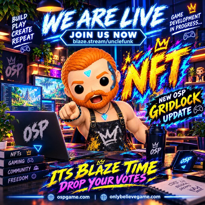 A vibrant promotional graphic for a live stream event features a red-haired, bearded Funko Pop-style character wearing an "OSP" apron, pointing forward amid a colorful gaming setup with multiple monitors and neon "NFT," "GRIDLOCK UPDATE," and "IT'S BLAZE TIME" text overlays. The image directly invites viewers to join "blaze.stream/unclefunk" as teased in the caption, promoting a live stream where viewers can win money, NFTs, and custom tunes, alongside references to "ospgame.com" and "onlybelievegame.com."