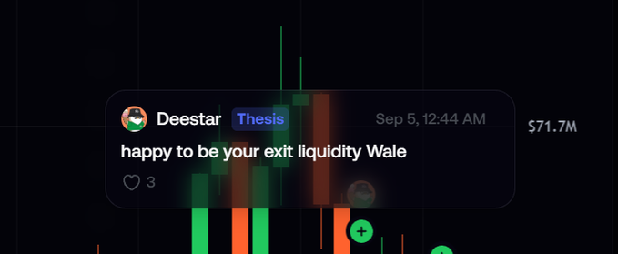 A screenshot of a social media comment from user 'Deestar' with a Thesis tag reading 'happy to be your exit liquidity Wale', next to a $71.7M figure.